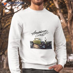 american graffiti supper car shirt sweatshirt