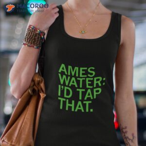 ames water id tap that shirt tank top 4