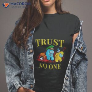 Among Us Trust No One Shirt