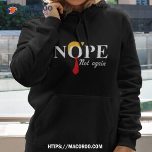 anderson cooper nope not again shirt hoodie