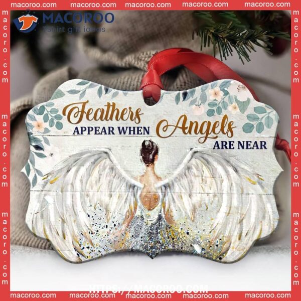 Angel Faith Feathers Appear When Angels Are Near Metal Ornament, Angel Christmas Decor
