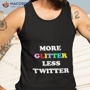 anne caprara more glitter less twitter t shirt tank top 3