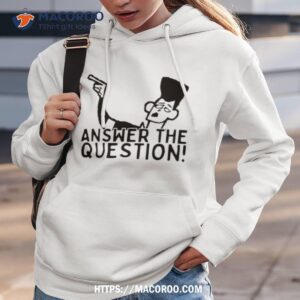 answer the question clone high shirt hoodie 3