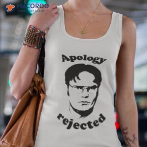 apology rejected the office dwight shirt tank top 4