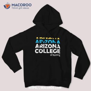 arizona college of nursing back to school nurse education shirt hoodie