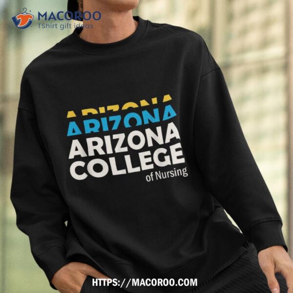 Arizona College Of Nursing Back To School Nurse Education Shirt