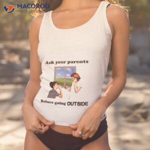 Ask Your Parents Before Going Offline Shirt