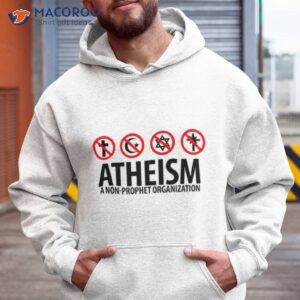 atheism a non prophet organization shirt hoodie