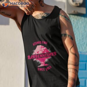 atomic chic barbenheimer since 2023 shirt tank top 1