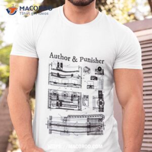Author And Punisher These Machines Shirt