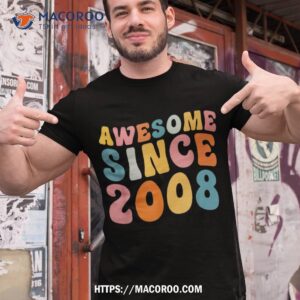 awesome since 2008 15th birthday vintage retro shirt tshirt 1