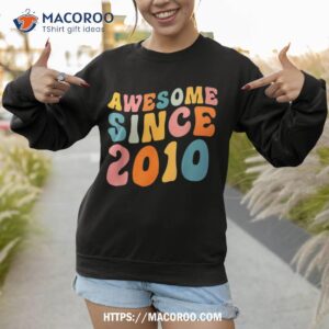 awesome since 2010 13th birthday vintage retro shirt sweatshirt