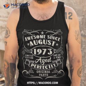 awesome since august 1973 50th birthday gifts 50 years old shirt tank top