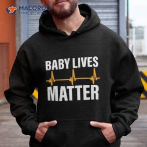 Baby Lives Matter Shirt 1 baby lives matter shirt hoodie