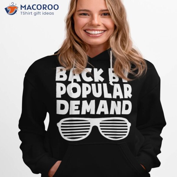 Back By Popular Demand To School Boys Girls Teacher Shirt