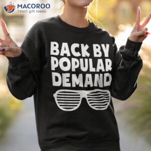 back by popular demand to school boys girls teacher shirt sweatshirt 2