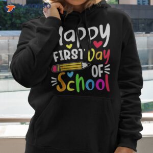 back school happy first day of for teachers students shirt hoodie 2