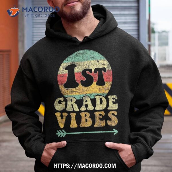 Back To School 1st Grade Vibes Shirt, First Day Teacher Kids Shirt