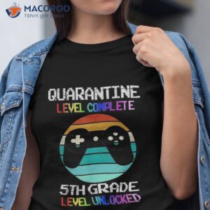 Back To School 2021 Quarantine 5th Grade Level Unlocked Shirt