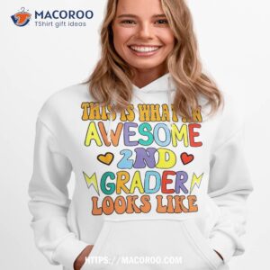 back to school 2nd grade awesome second grader looks like shirt hoodie 1