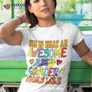 back to school 2nd grade awesome second grader looks like shirt tshirt 1