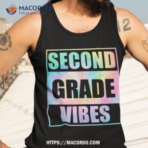 back to school 2nd grade vibes first day of school teachers shirt tank top 3