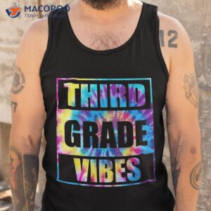 back to school 3rd grade vibes shirt first day teacher kids shirt tank top