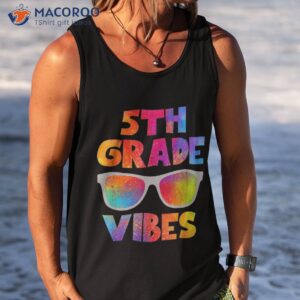 back to school 5th grade vibes kids teacher student shirt tank top