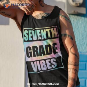 back to school 7th grade vibes first day of school teachers shirt tank top 1