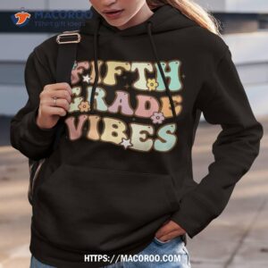 back to school fifth grade vibes student teacher kids shirt hoodie 3