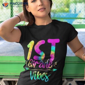 back to school first grade vibes student teacher tie dye shirt tshirt 1