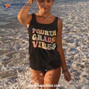 back to school fourth grade vibes student teacher kids shirt tank top 3