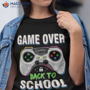 back to school funny game over teacher student controller shirt tshirt