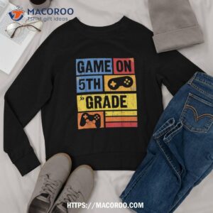 back to school game on 5th grade funny gamer kids boys shirt sweatshirt 3