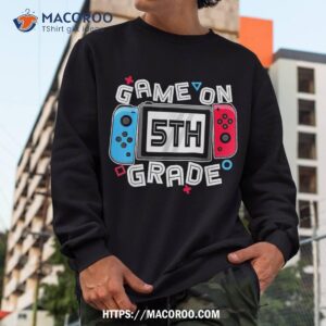 back to school game on 5th grade funny gamer kids boys shirt sweatshirt