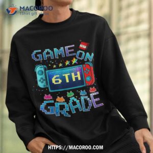 back to school game on 6th grade funny gamer kids boys shirt sweatshirt 1