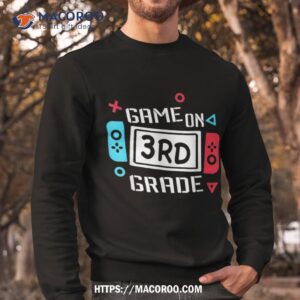 back to school game on third 3rd grade funny gamer kids boys shirt sweatshirt