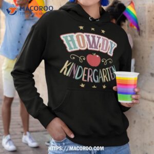 back to school howdy kindergarten teachers kids parents shirt hoodie