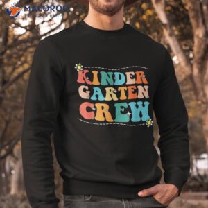 back to school kindergarten crew groovy retro teacher kids shirt sweatshirt