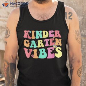 back to school kindergarten vibes groovy teacher kids shirt tank top