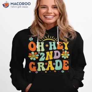 back to school oh hey 2nd grade teacher student boys girls shirt hoodie 1