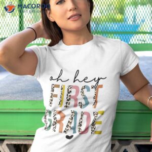 back to school oh hey first grade day teacher student shirt tshirt 1