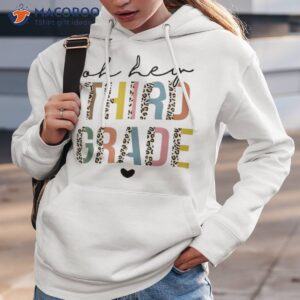 back to school oh hey third grade first day teacher student shirt hoodie 3