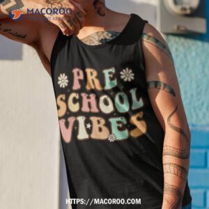 back to school preschool vibes retro teacher nursery shirt tank top 1