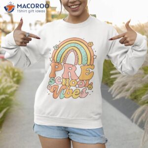 back to school preschool vibes student teacher girls rainbow shirt sweatshirt