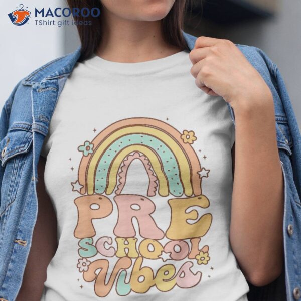 Back To School Preschool Vibes Student Teacher Girls Rainbow Shirt