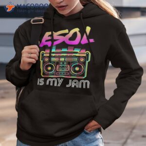 back to school retro esol is my jam 80s teacher boombox shirt hoodie 3