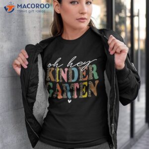 Back To School Students Teacher Oh Hey Kindergarten Shirt