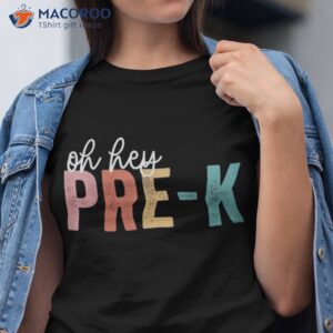 Back To School Students Teacher Oh Hey Pre-k Grade Shirt