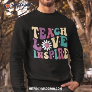 back to school teach love inspire retro teachers kids shirt sweatshirt